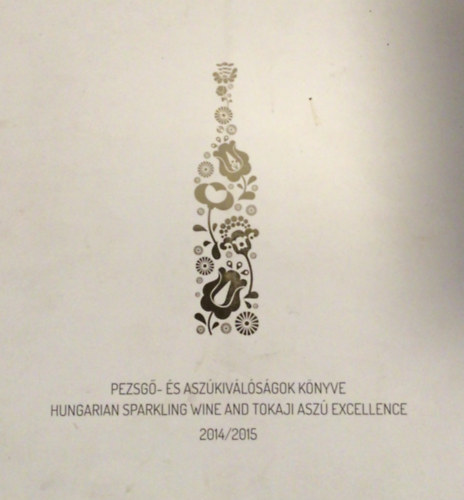 Horkay-Mszros - Pezsg-s Aszkivlsgok knyve 2014/2015