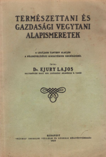Dr. Ejury Lajos - Term�szettani �s gazdas�gi vegytani alapismeretek