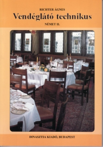 Vendéglátó technikus - Szakmai idegen nyelv - Német I-II.