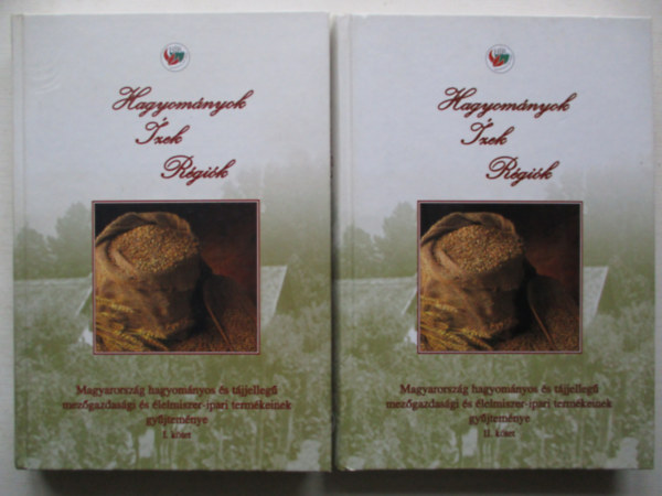 Hagyományok, ízek, régiók I-II. (Magyarország hagyományos és tájjellegű mezőgazdasági és élelmiszer-ipari termékeinek gyűjteménye)
