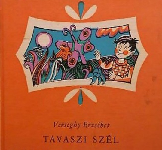Verseghy Erzs�bet - Tavaszi sz�l