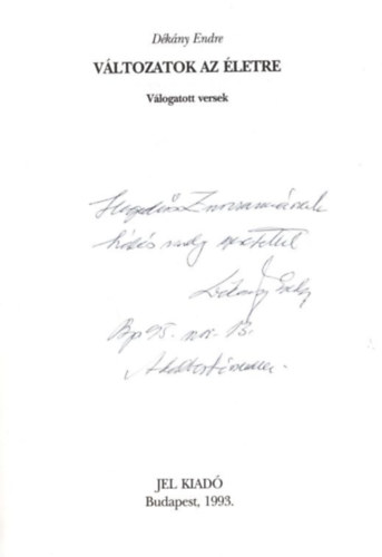 D�k�ny Endre - V�ltozatok az �letre - dedik�lt