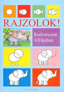 Kricskovics Zsuzsanna - Rajzolok! - Kedvenceim Afrik�ban
