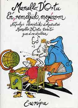 Marcello D'Orta - Én, reméljük, megúszom - Nápolyi elemisták dolgozatai