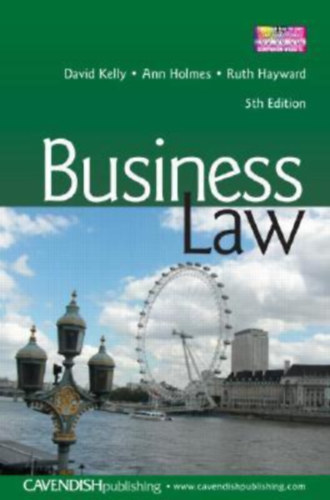 Ann Holmes, Ruth Hayward David Kelly - Business Law