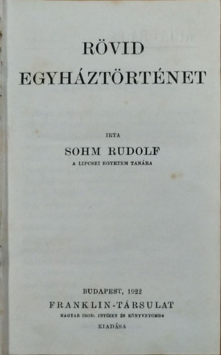 Sohm Rudolf - Rövid egyháztörténet