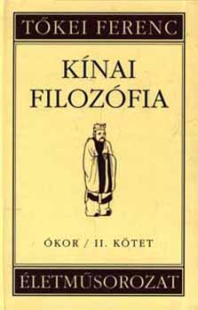 Tkei Ferenc - A knai filozfia - kor / II. ktet
