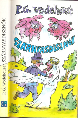 Pelham Grenville Wodehouse - Sz�rnyasdiszn�k