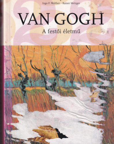 Van Gogh - A festői életmű