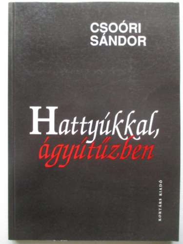 Cso�ri S�ndor - Hatty�kkal, �gy�t�zben