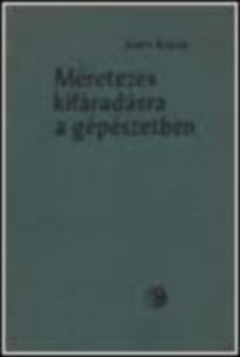 Zs�ry �rp�d - M�retez�s kif�rad�sra a g�p�szetben