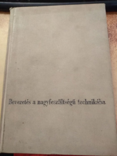 Eisler János - Bevezetés a nagyfeszültségű technikába