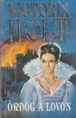 Victoria Holt - Ördög a lovon