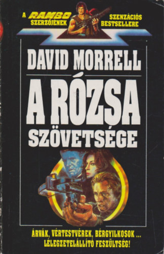 David Morrell - A rzsa szvetsge