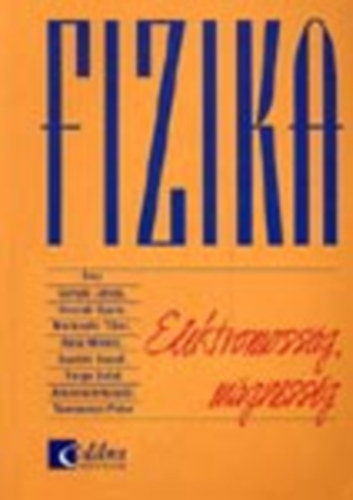 Gulyás-Honyek-Markovits-Rácz-Szalóki-Varga - Fizika - Elektromosság, mágnesesség