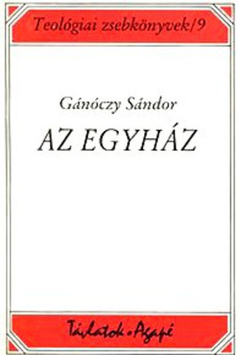 Gánóczy Sándor - Az Egyház