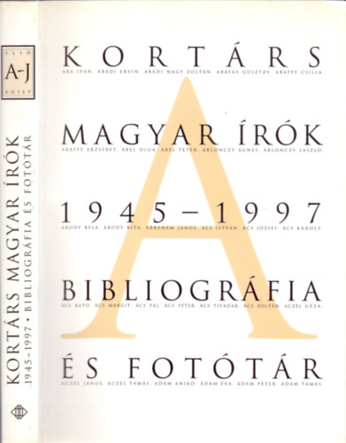 F. Almsi va  (szerk.) - Kortrs magyar rk 1945-1997 -  Bibliogrfia s fottr - Els ktet A - J