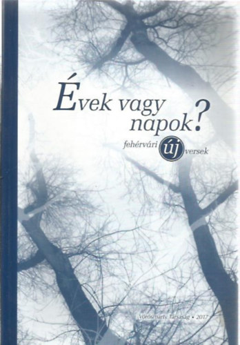 Bobory Zoltán (szerk.) - Évek vagy napok?