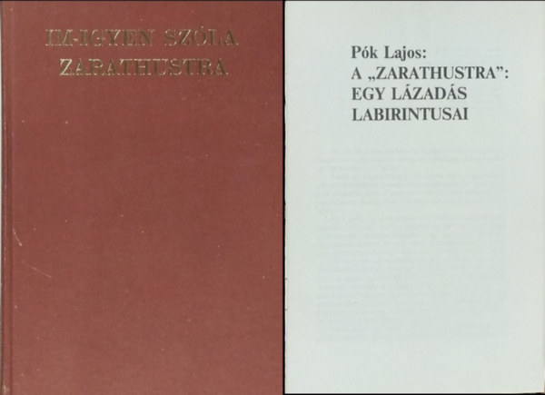 Nietzsche Frigyes - Im-igyen sz�la Zarathustra - K�s�r�f�zettel (Reprint)
