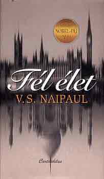 V. S. Naipaul - F�l �let
