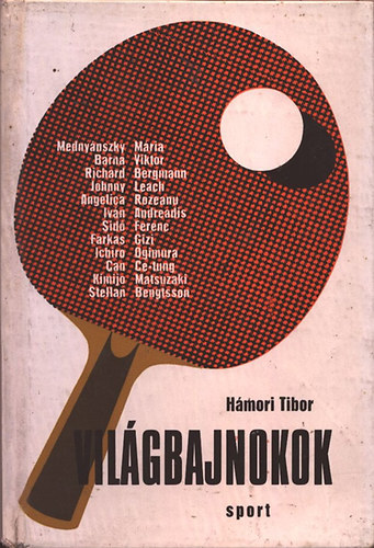 H�mori Tibor - Vil�gbajnokok (Dedik�lt)