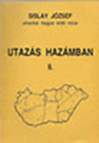 Sislay József - Utazás hazámban II.