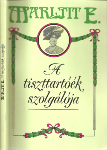 Marlitt E. - A tiszttart��k szolg�l�ja