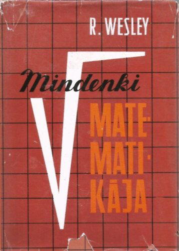 R. Wesley - Mindenki matematikja