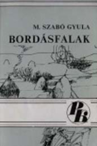 M.Szab� Gyula - Bord�sfalak