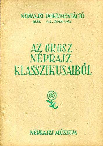 Nprajzi dokumentci 1955/1-2. szm (Az orosz nprajz klasszikusaibl)