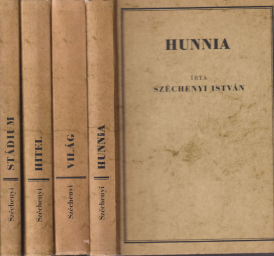 Szchenyi Istvn - Hunnia + Vilg + Hitel + Stdium (4 m)- reprint