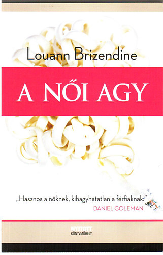 Louann Brizendine - A női agy