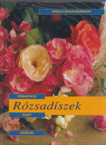 Ursula Braun-Bernhart - Rózsadíszek