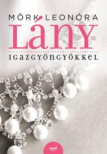 M�rk Leon�ra - L�ny igazgy�ngy�kkel