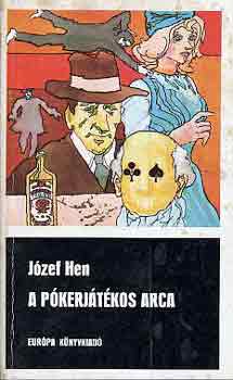 Jzef Hen - A pkerjtkos arca