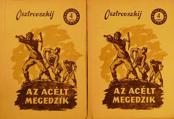 N. Osztrovszkij - Az ac�lt megedzik I-II.