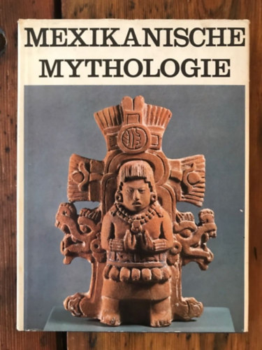 Irene Nicholson - Mexikanische Mythologie