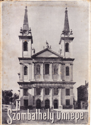 Martineum R.T. - Szombathely ünnepe