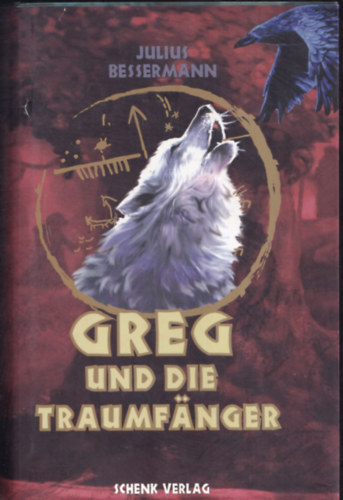 Julius Bessermann  (Bszrmnyi Gyula) - Greg und die Traumfanger