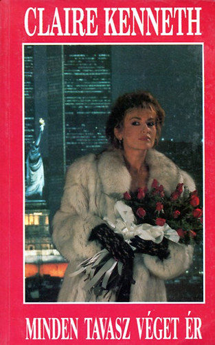 Claire Kenneth - Minden tavasz véget ér