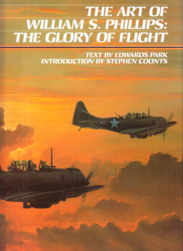 William S. Phillips Edwards Park - The Art of William S. Phillips: The Glory of Flight