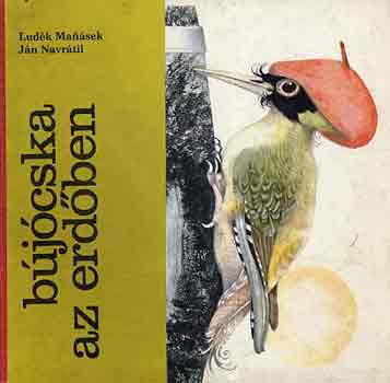 L.-Navrátil, J. Manásek - Bújócska az erdőben