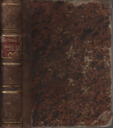 Sujánszky Antal (szerkesztő) - Schmid Kristóf ifjúsági iratai V-VI. (egybekötve)