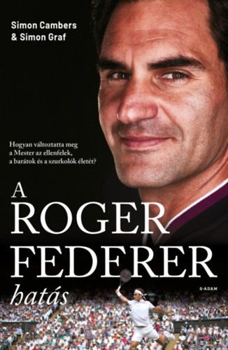 Simon Graf Simon Cambers - A Roger Federer-hatás