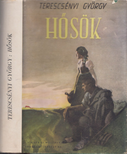 Terescsényi György - Hősök