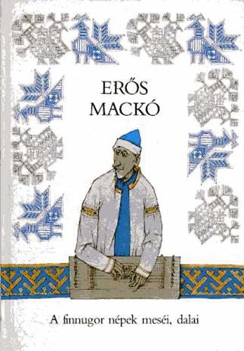 Erős mackó (A finnugor népek meséi, dalai)