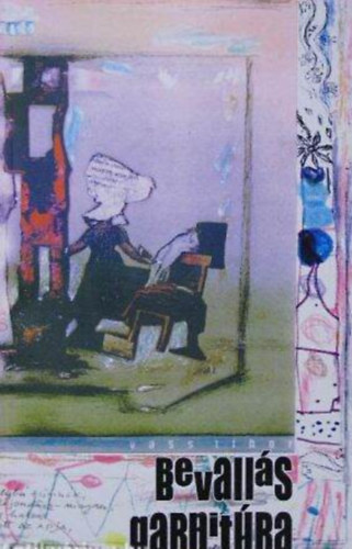 Vass Tibor - Bevalls garnitra