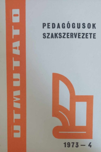 Az oktats egysgestse, demokratizlsa, llamostsa 1777-1973 - Bibliogrfia (Pedaggusok Szakszervezete - tmutat 1983-4)