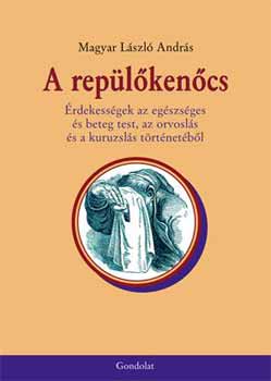 Magyar László András - A repülőkenőcs