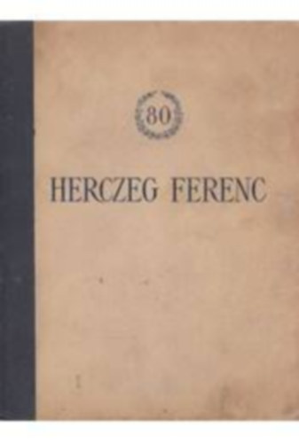 Kornis Gyula - 80 v - Herczeg Ferenc